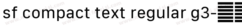 sf compact text regular g3字体转换